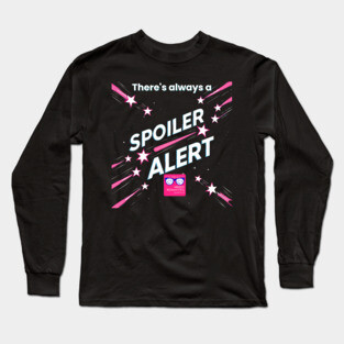 There's always a Spoiler Alert - White Letters, Romance Logo Long Sleeve T-Shirt