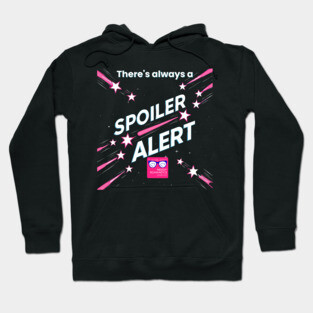 There's always a Spoiler Alert - White Letters, Romance Logo Hoodie