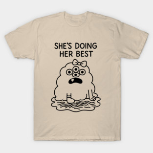 She's Doing Her Best T-Shirt