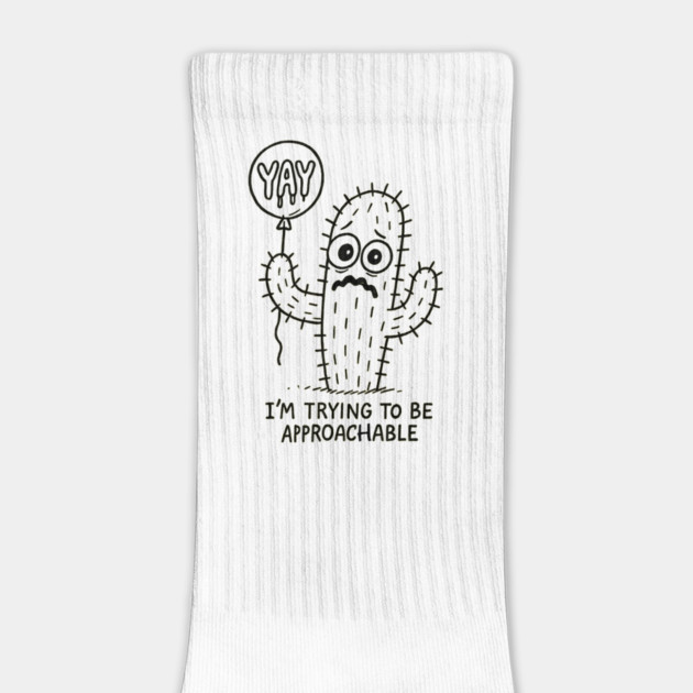 I’m Trying To Be Approachable – Cactus Edition by Designed By Marty