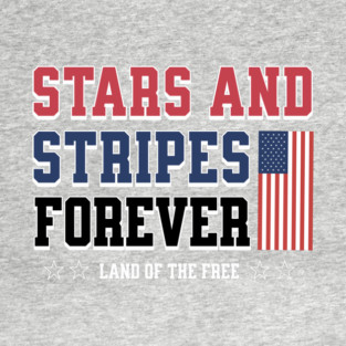 Stars and Stripes Forever T-Shirt