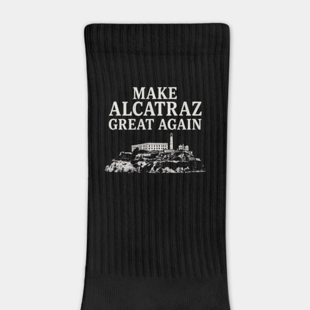 Make Alcatraz Great Again – Funny Political Satire Design by ArtistTee ⭐⭐⭐⭐⭐