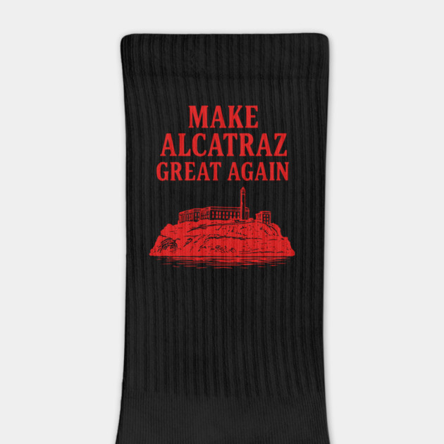 Make-Alcatraz-Great-Again by ArtistTee ⭐⭐⭐⭐⭐