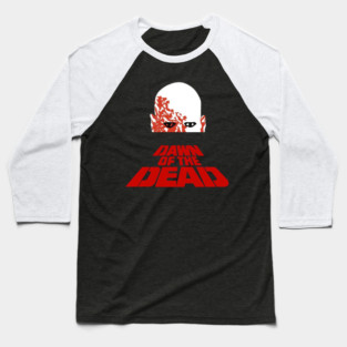 Dawn of the Dead... Baseball T-Shirt