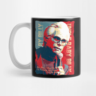 Uncle Baby Billy Funny Meme Quotes Mug