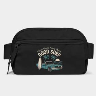 Never Drive Away From Good Surf Bag