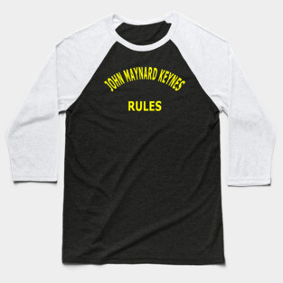 John Maynard Keynes Rules Baseball T-Shirt