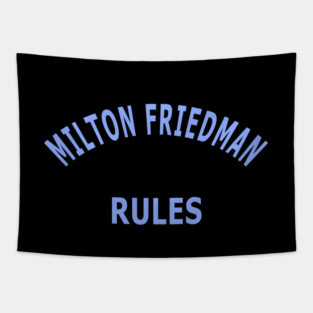 Milton Friedman Rules Tapestry