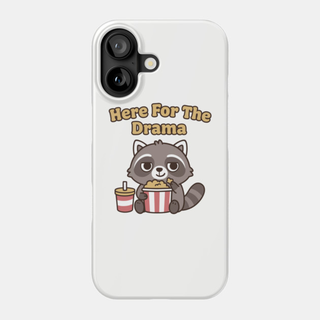 Here For The Drama Queen Sarcasm Humor Phone Case by Anticorporati