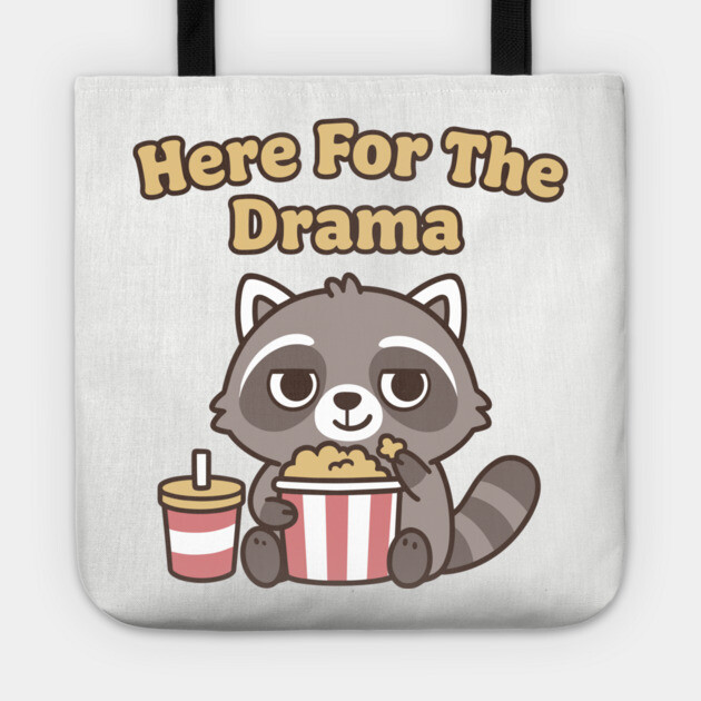 Here For The Drama Queen Sarcasm Humor Tote by Anticorporati