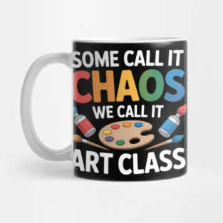 Funny Art Teacher Art Stuff & Artist Supplies Mug