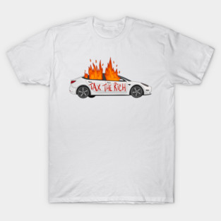 Burning Car with "Tax the Rich" T-Shirt