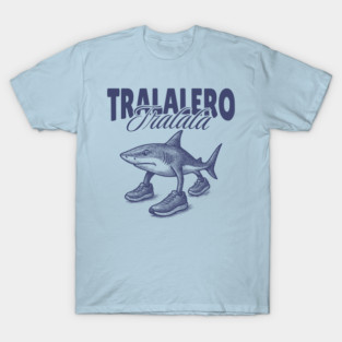 Tralalero Tralala Shark - Italian Brainrot T-Shirt
