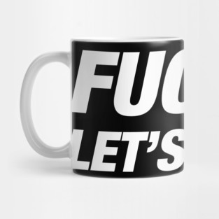 F It Lets Drink Mug