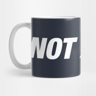 Not A Cop Mug