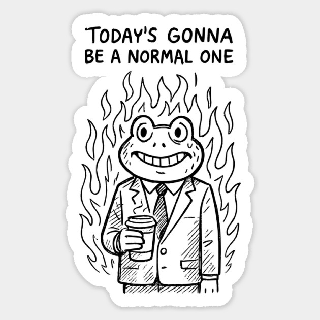 Today’s Gonna Be a Normal One – Chaos Frog in Suit Coffee Meme Design Sticker by Designed By Marty