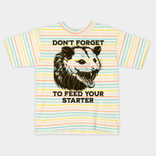 Funny Hissing Possum Sourdough Starter Bread Maker design Kids T-Shirt