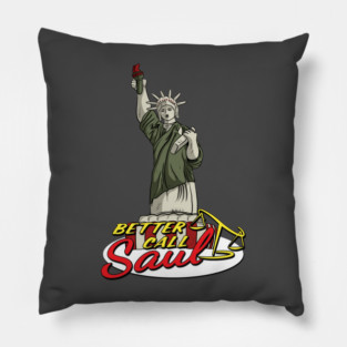 Better Call Saul - Statue of Liberty Pillow