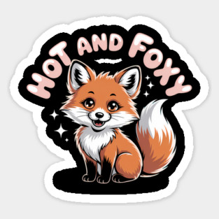 Hot and Foxy Sticker