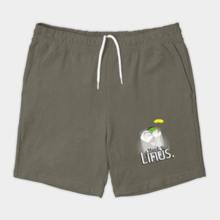 Thank You Linus Shorts