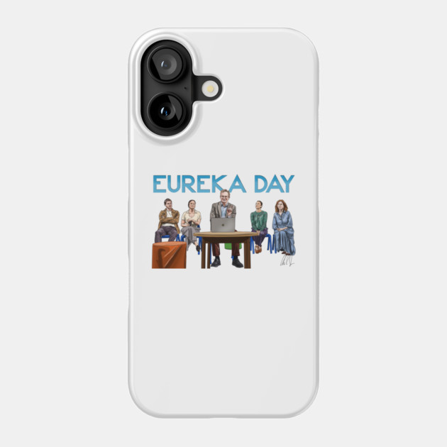 Eureka Day! Phone Case by 51Deesigns