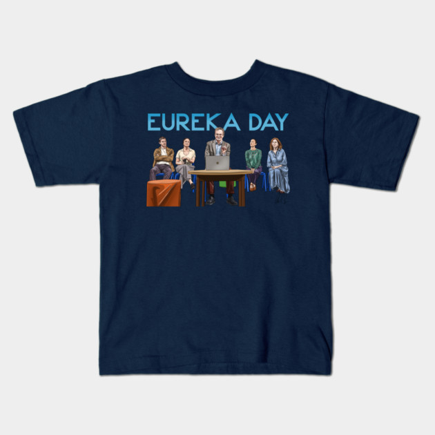 Eureka Day! Kids T-Shirt by 51Deesigns