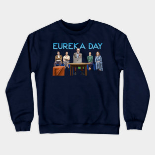 Eureka Day! Crewneck Sweatshirt
