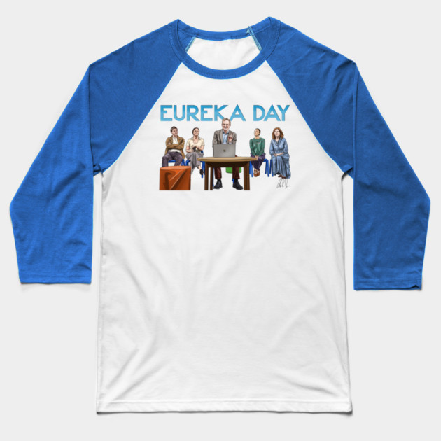 Eureka Day! Baseball T-Shirt by 51Deesigns