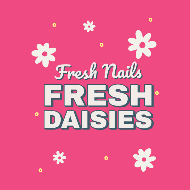 Fresh Nails Fresh Daisies Daisy Nail by Lamount Tees
