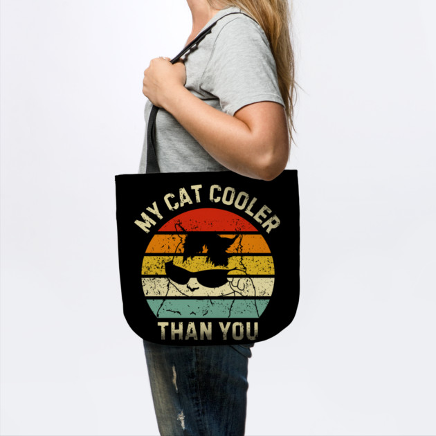 My-Cat-Cooler-Than-You by Creatifly Graphic Tees