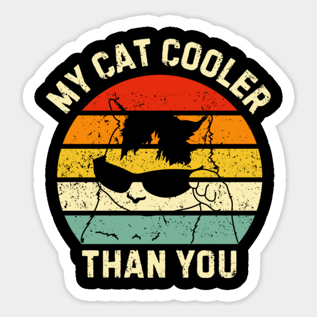 My-Cat-Cooler-Than-You Magnet by Creatifly Graphic Tees