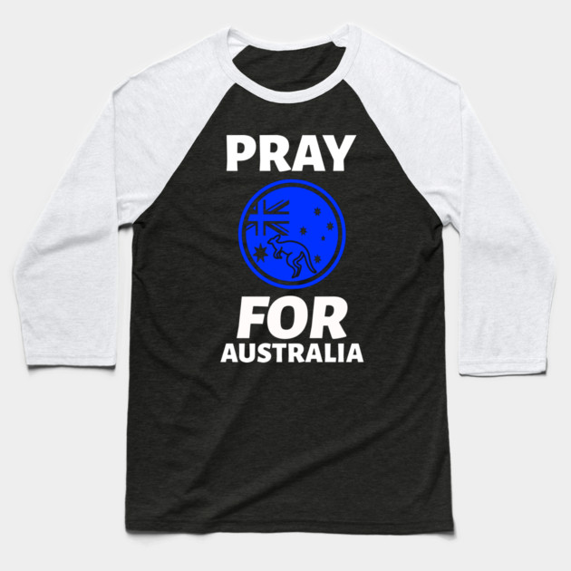 pray for australia Baseball T-Shirt by Pixel Threads 