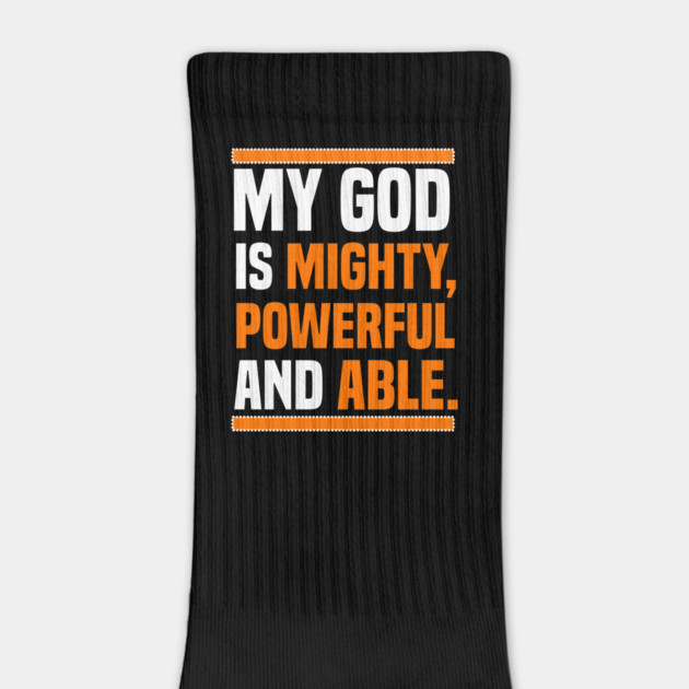 My God Is Mighty, Powerful And Able Christian Gift by Douglas's Store 3