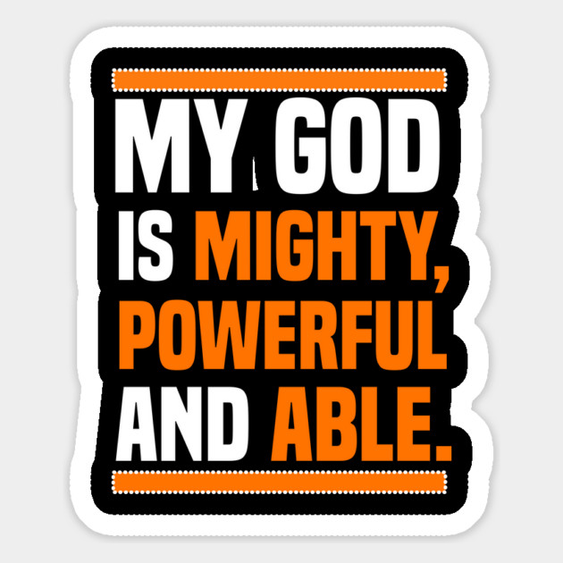 My God Is Mighty, Powerful And Able Christian Gift Magnet by Douglas's Store 3