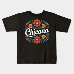 Chicana Latina Mexican American Flowers Kids T-Shirt