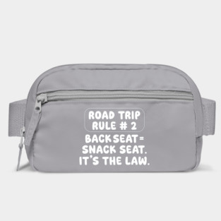 Road Trip Rule # 2 Bag