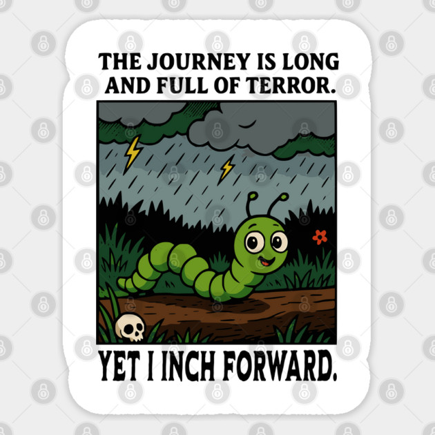 The Journey Is Long and Full of Terror, funny inchworm Sticker by Luxinda