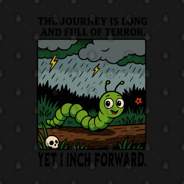 The Journey Is Long and Full of Terror, funny inchworm by Luxinda