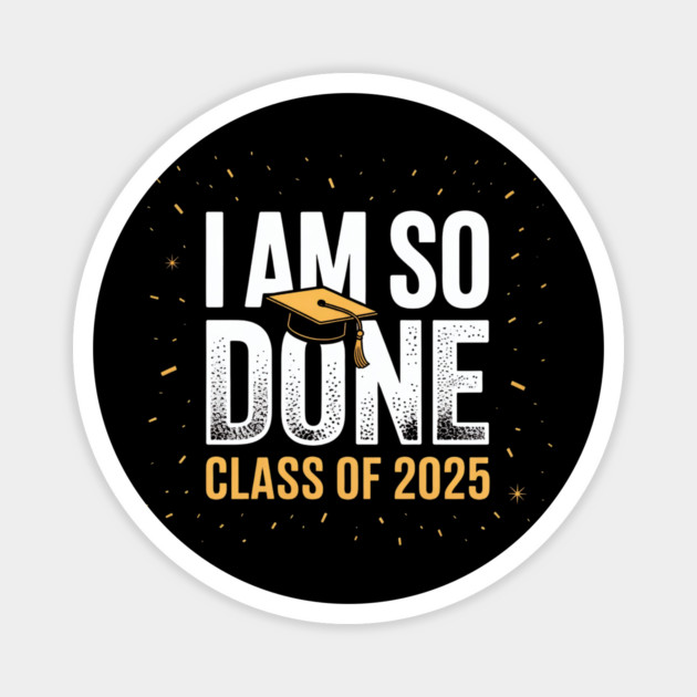 Class-Of-2025 Magnet by Creatifly Graphic Tees