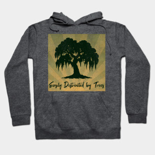 Easily Distracted by Trees – Vintage Nature Lover Design Hoodie