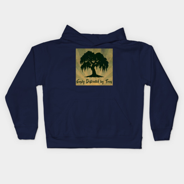 Easily Distracted by Trees – Vintage Nature Lover Design Kids Hoodie by DonWillisJrArt