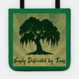 Easily Distracted by Trees – Vintage Nature Lover Design Tote