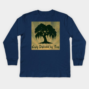 Easily Distracted by Trees – Vintage Nature Lover Design Kids Long Sleeve T-Shirt