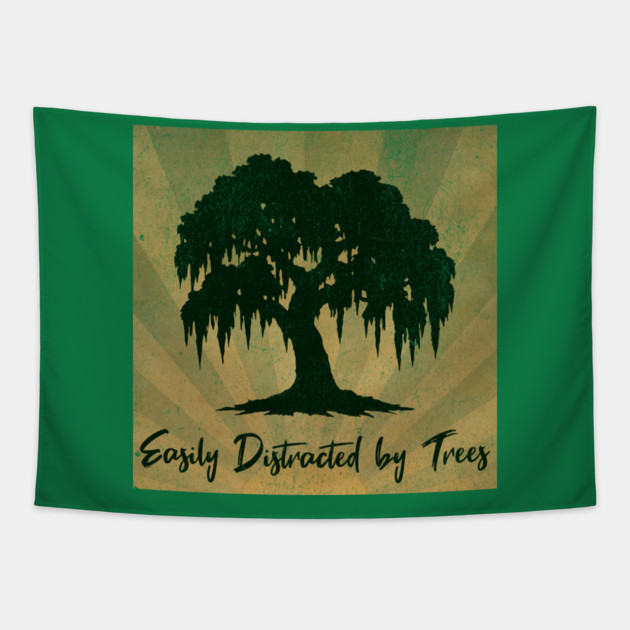 Easily Distracted by Trees – Vintage Nature Lover Design Tapestry by DonWillisJrArt