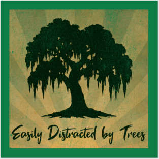 Easily Distracted by Trees – Vintage Nature Lover Design Posters and Art