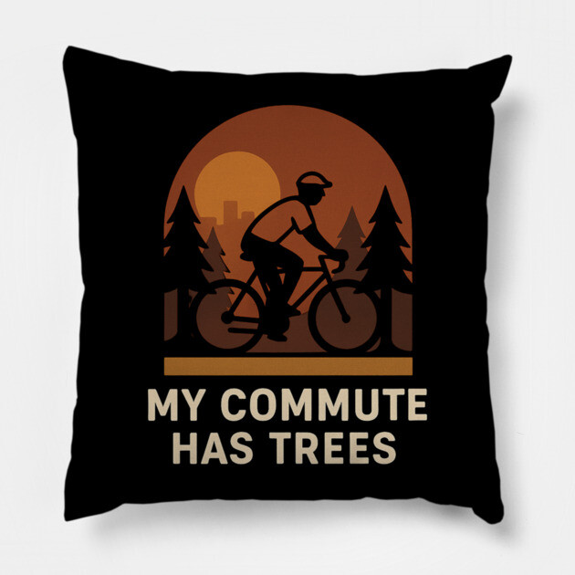 My Commute Has Trees – Eco-Friendly Cycling T-Shirt Pillow by Hobby Helpers Merch