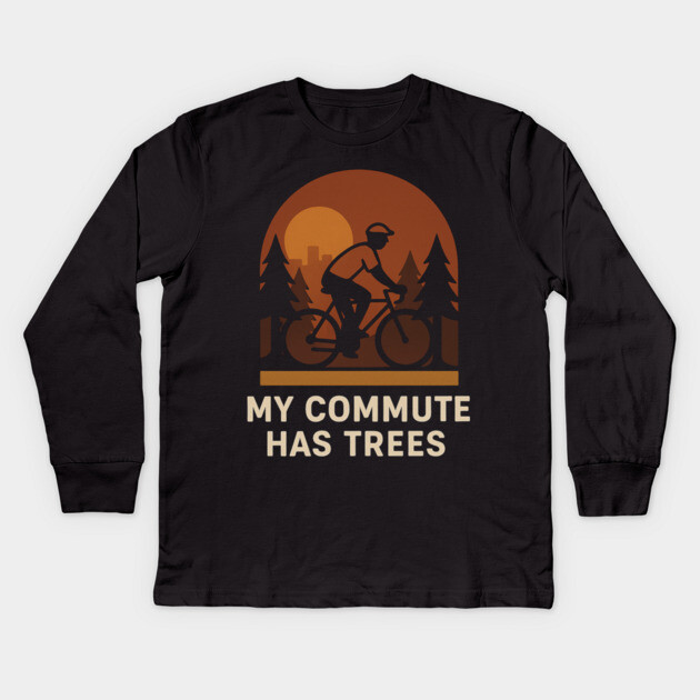 My Commute Has Trees – Eco-Friendly Cycling T-Shirt Kids Long Sleeve T-Shirt by Hobby Helpers Merch