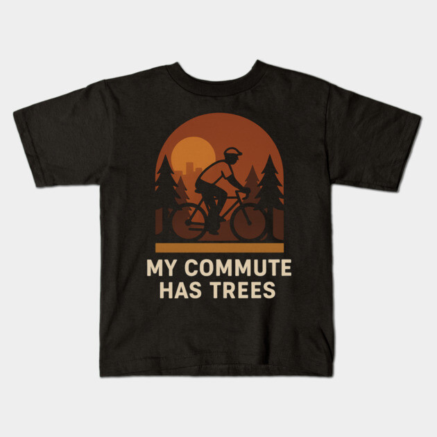 My Commute Has Trees – Eco-Friendly Cycling T-Shirt Kids T-Shirt by Hobby Helpers Merch