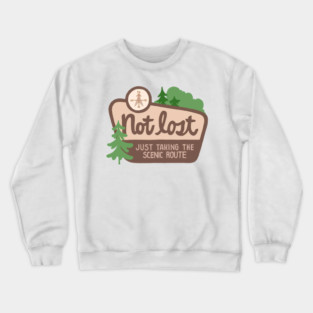 Not Lost I'm Just Taking The Scenic Route Crewneck Sweatshirt