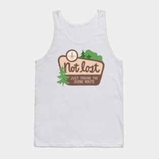 Not Lost I'm Just Taking The Scenic Route Tank Top